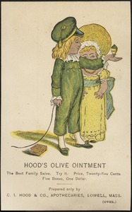 Hood's Olive Ointment, the best family salve. Try it.