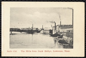 The mills from Duck Bridge, Lawrence, Mass.