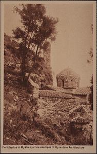 Peribleptos in Mystras, a fine example of Byzantine architecture