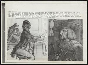 Hair of Our Fathers -- Young men today will need both imagination and daring to equal the hair of their fathers, and the Museum of Fine Arts can prove it in its exhibition of five centuries of prints, drawings, and photographs. The long-haired dandy, left, by Gavarni studies a fashion magazine. The page boy, right, worn by Maxmilian I was a favorite hair style in the 15th century.