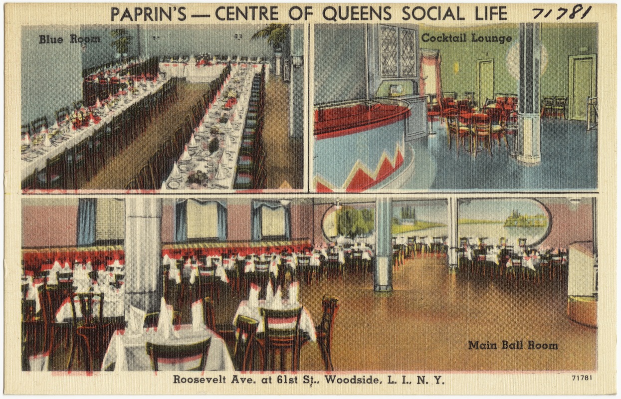 Paprin's -- centre of Queens social life. Roosevelt Ave. at 61st St., Woodside, L. I., N. Y.