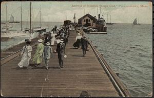 Arrival of steamer "Cape Cod," Provincetown, Mass.