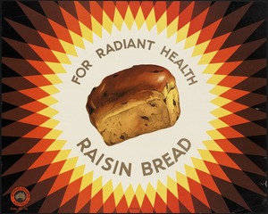 For radiant health raisin bread