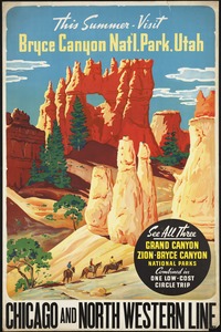 This summer - visit Bryce Canyon Nat'l. Park, Utah. Chicago and North Western Line