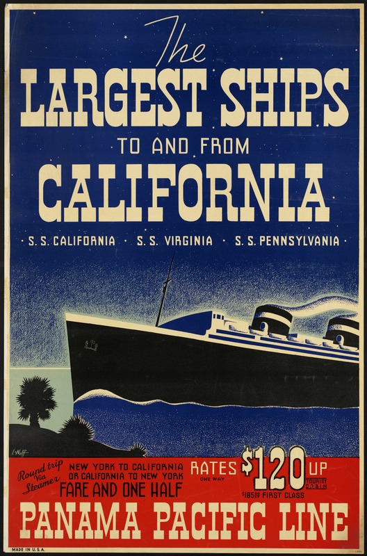 The largest ships to and from California. S. S. California, S. S. Virginia, S. S. Pennsylvania