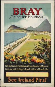 Bray for better holidays. See Ireland first