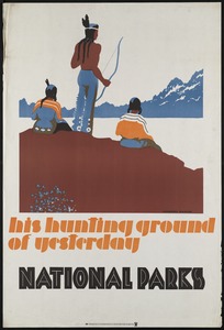His hunting ground of yesterday, National Parks