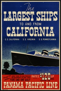 The largest ships to and from California. S. S. California, S. S. Virginia, S. S. Pennsylvania