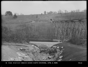 Wachusett Dam, highway bridge over waste channel, looking downstream, with viaduct and portal, Clinton, Mass., Apr. 4, 1905