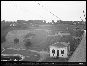 Wachusett Dam, grading the easterly hillside, Clinton, Mass., Aug. 2, 1905