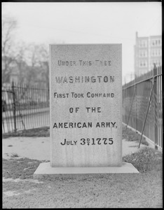 Cambridge tablet, "Under this tree Washington first took command of the American Army, July 3, 1775."