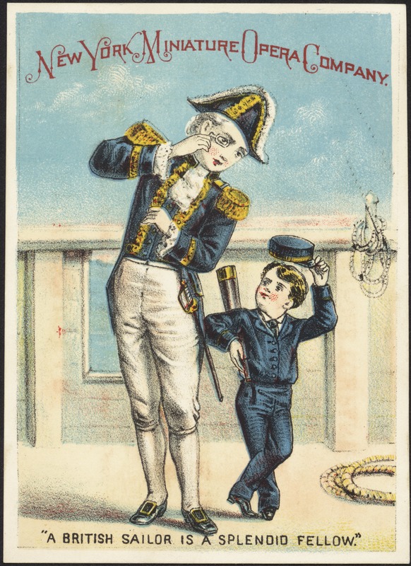 New York Miniature Opera Company, "A British Sailor is a splendid fellow."