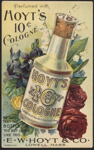 Perfumed with Hoyt's 10 Cent Cologne