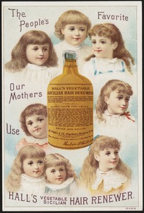 The people's favorite, our mothers use Hall's Vegetable Sicilian Hair Renewer.