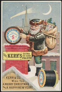 Use Kerr's extra six cord spool cotton. Kerr & Co. wish you a merry Christmas and a happy New Year!