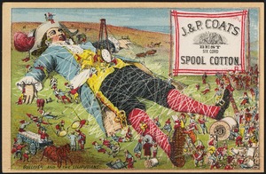 J. & P. Coats best six cord spool cotton. Gulliver and the Lilliputians.