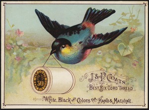 J. & P. Coats' best six cord thread, white, black and colors for hand & machine