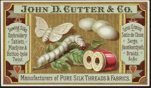 John D. Cutter & Co., manufacturers of pure silk threads & fabrics.