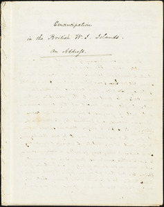 Draft of an address by Samuel May, Jr.: Emancipation in the British W. I. Islands. An address.