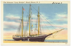 The schooner "Lucy Evelyn", Beach Haven, N. J.