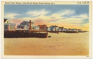 Beach front homes, Long Beach Island, Beach Haven, N. J.