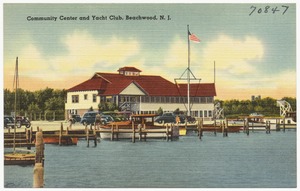 Community center and yacht club, Beachwood, N. J.