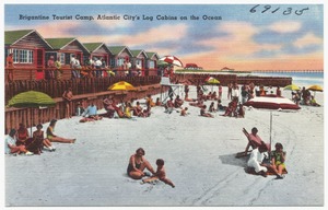Brigantine Tourist Camp, Atlantic City's log cabins on the ocean