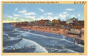 General view bathing beach, boardwalk and hotels, Cape May, N. J.