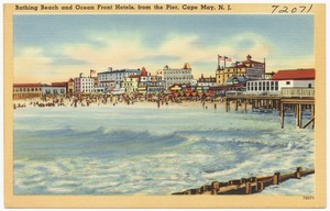 Bathing beach and ocean front hotels, from the pier, Cape May, N. J.