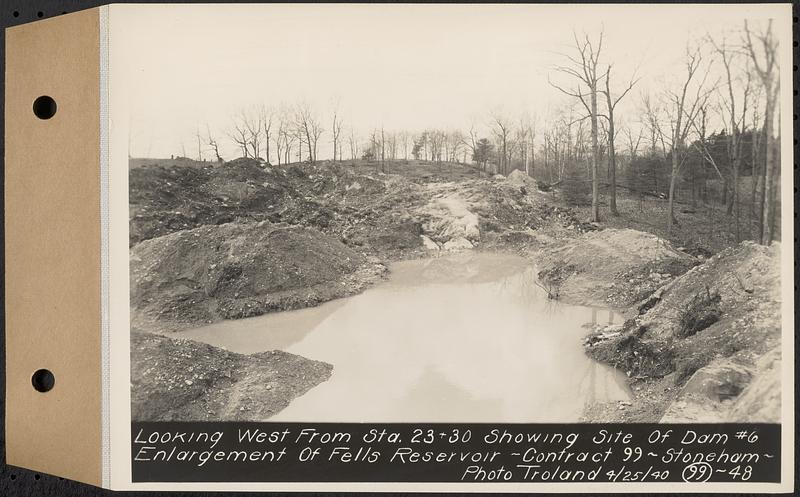 Contract No. 99, Enlargement of Fells High Level Distribution Reservoir, Stoneham, Malden, Melrose, looking west from Sta. 23+30 showing site of dam 6, enlargement of Fells Reservoir, Stoneham, Mass., Apr. 25, 1940