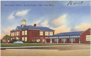 Ezra Baker School, Dennis, Cape Cod, Mass.