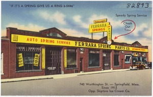 "If It's a spring give us a ring 6-5446," Ferrara Spring & Parts Co. 740 Washington St., Springfield, Mass.