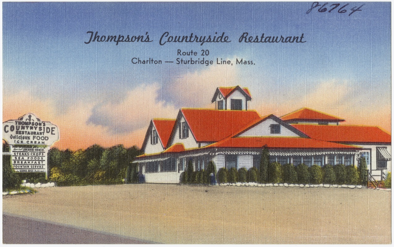 Thompson's Countryside Restaurant, Route 20, Chalrton - Sturbridge Line, Mass.