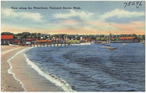 View along the waterfront, Vineyard Haven, Mass.