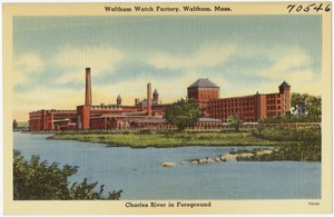 Waltham Watch Factory, Waltham, Mass. Charles River in foreground