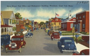 Main Street, post office and makepeace building, Wareham, Cape Cod, Mass.
