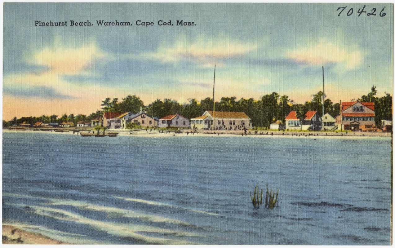 Pinehurst Beach, Wareham, Cape Cod, Mass.