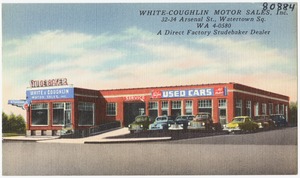 White-Coughlin Motor Sales, Inc. 32-34 Arsenal St., Watertown Sq. WA 4-0580, a direct factory studebaker dealer