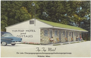 Tip-Top Motel, on Lake Chargoggagoggmanchauggagoggchaubunagungamaugg, Webster, Mass.