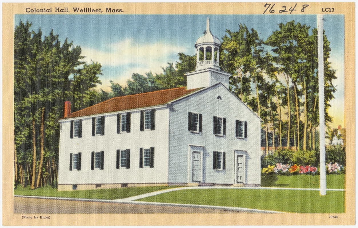 Colonial Hall, Wellfleet, Mass.