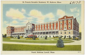 St. Francis Seraphic Seminary, W. Andover, Mass., postal address: Lowell, Mass.