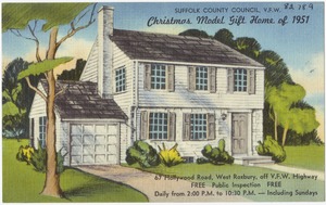 Suffolk County Council, V. F. W. Christmas Model Gift Home of 1951, 67 Hollywood Road, West Roxbury, off V. F. W. Highway.