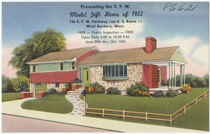 Presenting the V. F. W. Model Gift Home of 1953, 736 V. F. W. Parkway (on U. S. Route 1), West Roxbury, Mass.