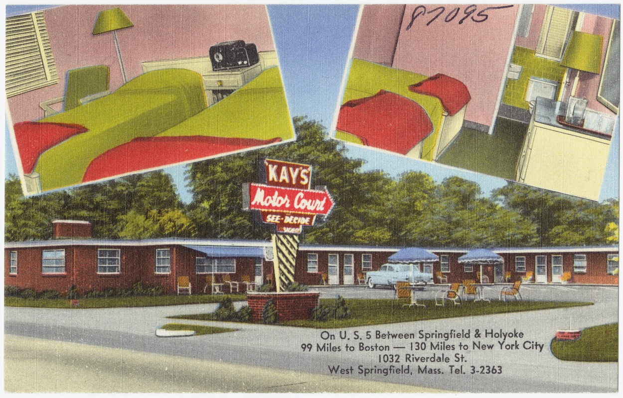 Kay's Motor Court. On U.S. 5 between Springfield & Holyoke, 99 miles to Boston -- 130 miles to New York City, 1032 Riverdale St., West Springfield, Mass., Tel 3-2363