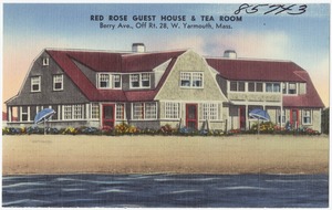 Red Rose Guest House & Tea Room, Berry Ave., Off Rt. 28, W. Yarmouth, Mass.