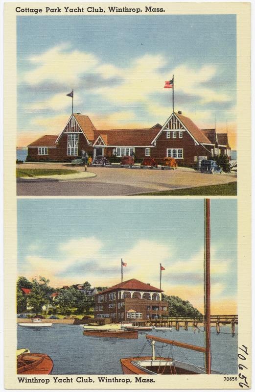 Cottage Park Yacht Club, Winthrop, Mass. Winthrop Yacht Club, Winthrop, Mass.