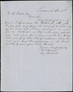 William Wright, Savannah, Ga., manuscript letter signed to Ziba B. Oakes, 9 November [1853?]