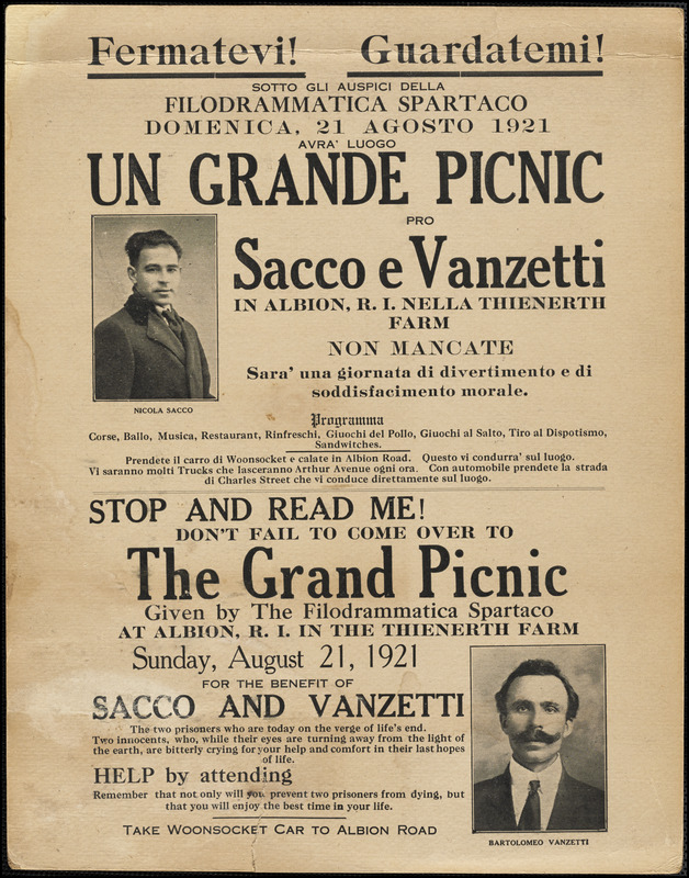 Fermatevi! Guardatemi! Sotto gli auspici della Filodrammatica Spartaco Domenica, 21 Agosto 1921 avra luogo un grande picnic pro Sacco e Vanzetti