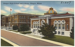 Bangor High School and Library, Bangor, Maine