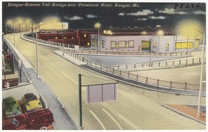 Bangor-Brewer Toll Bridge over Penobscot River, Bangor, Me.